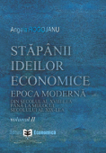 Stăpânii ideilor economice, volumul II: epoca modernă - din secolul al XVIII-lea până la începutul secolului al XIX-lea