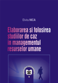 Elaborarea și folosirea studiilor de caz în managementul resurselor umane