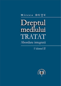 Dreptul mediului. Tratat. Abordare integrată. Volumul II
