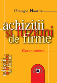 Achiziții și fuziuni de firme: cazuri celebre
