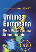 Uniunea Europeană: de la piața comună la moneda unică