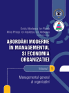 Abordări moderne în managementul și economia organizației. Volumul 1 - Managementul general al organizației