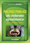 Politici publice ale sectorului agroalimentar. Măsuri, instrumente, concepte