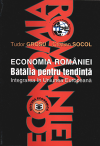 Economia României. Bătălia pentru tendință – integrarea în Uniunea Europeană