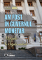 Am fost în Guvernul Monetar. Marginalii la o legendă modernă
