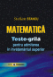 Matematică: teste-grilă pentru admiterea în învățământul superior