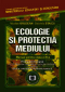 Ecologie și protecția mediului. Manual pentru clasa a XI-a
