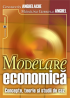 Modelare economică. Concepte, teorie și studii de caz