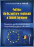 Politica de dezvoltare regională a Uniunii Europene. Mecanisme specifice pentru creșterea competitivității regionale a României