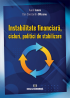 Instabilitate financiară, cicluri, politici de stabilizare