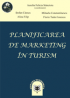 Planificarea de marketing în turism. Concepte și aplicații