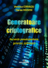Generatoare criptografice. Secvențe pseudoaleatoare, generare, optimizare