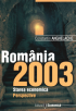 România 2003: starea economică, perspective