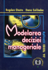 Modelarea deciziei manageriale: aplicații Excel 97