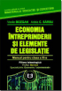 Economia întreprinderii și elemente de legislație. Manual pentru clasa a XI-a