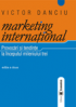 Marketing internațional: provocări și tendințe la începutul mileniului trei, ediția a II-a