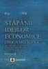 Stăpânii ideilor economice, volumul II: epoca modernă - din secolul al XVIII-lea până la începutul secolului al XIX-lea
