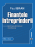 Finanțele întreprinderii: gestionarea  fenomenului  microfinanciar, ediția a doua